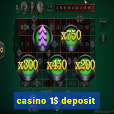 casino 1$ deposit