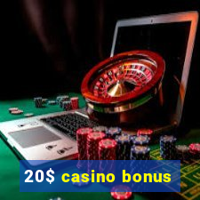 20$ casino bonus