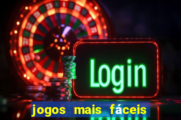 jogos mais fáceis de ganhar