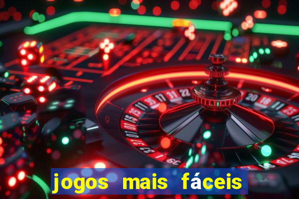 jogos mais fáceis de ganhar