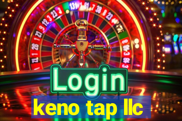 keno tap llc