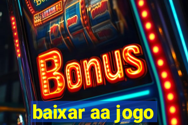 baixar aa jogo