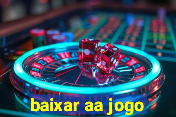 baixar aa jogo