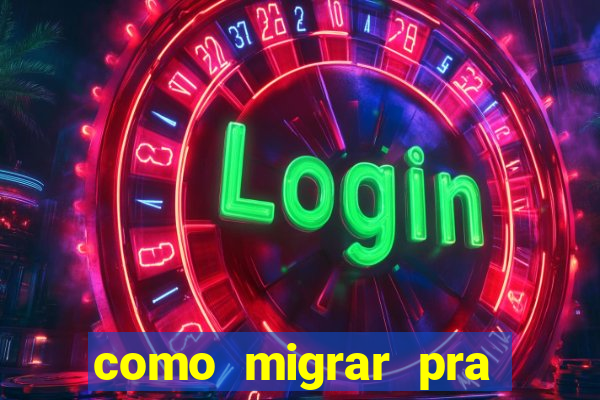 como migrar pra tim beta