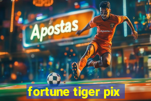 fortune tiger pix