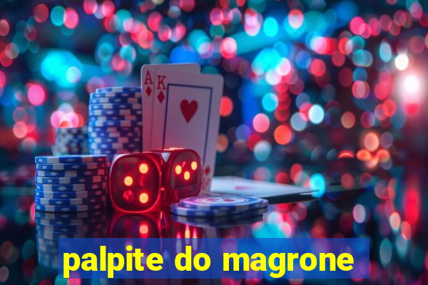 palpite do magrone