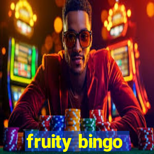 fruity bingo