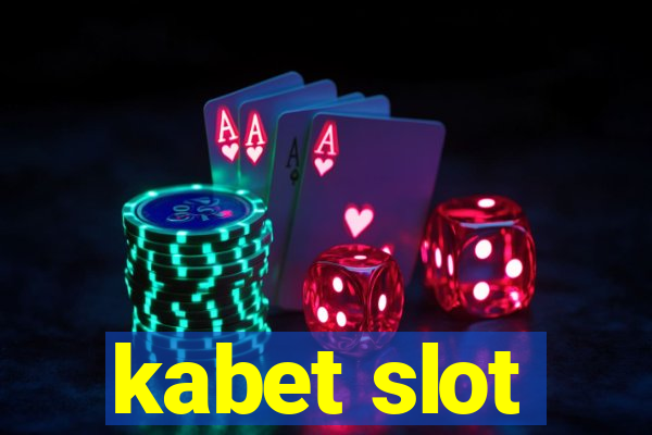 kabet slot