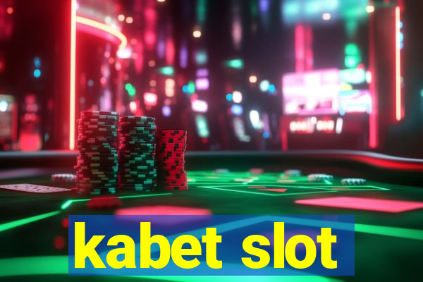 kabet slot