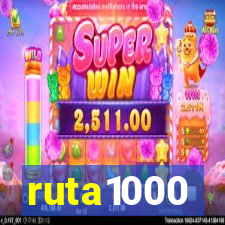 ruta1000