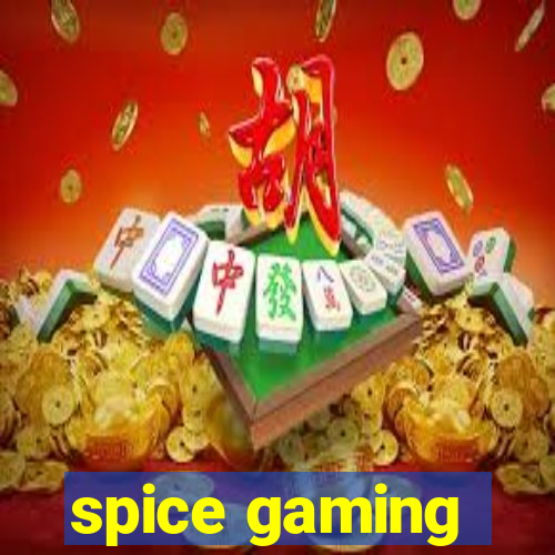 spice gaming