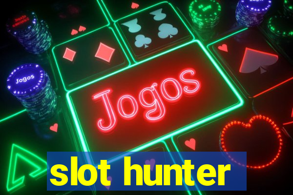 slot hunter