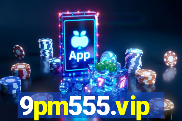 9pm555.vip