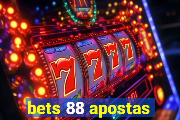 bets 88 apostas