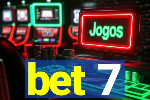 bet 7