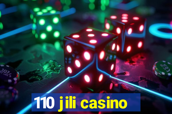 110 jili casino