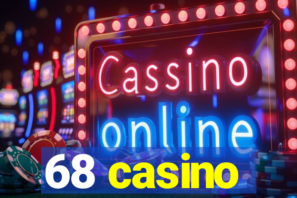 68 casino