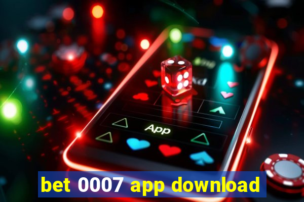 bet 0007 app download