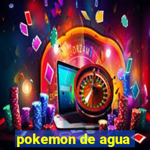 pokemon de agua