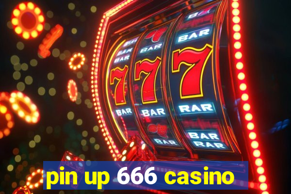 pin up 666 casino