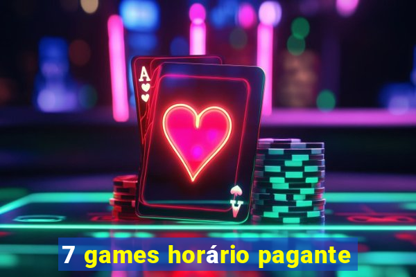 7 games horário pagante