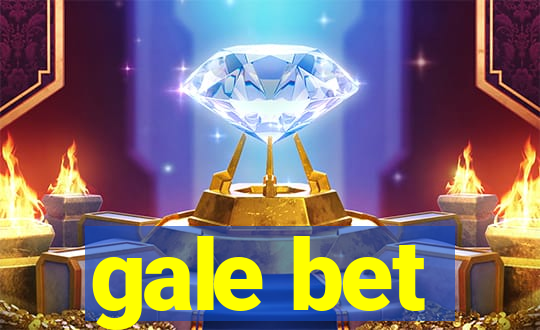 gale bet