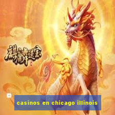 casinos en chicago illinois