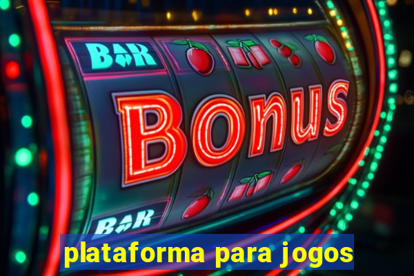 plataforma para jogos