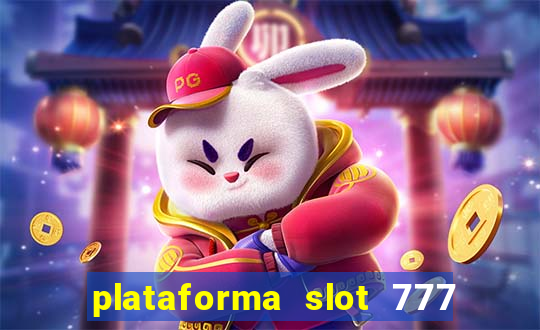 plataforma slot 777 paga mesmo