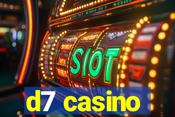 d7 casino