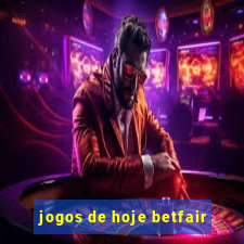 jogos de hoje betfair