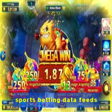 sports betting data feeds