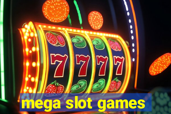 mega slot games