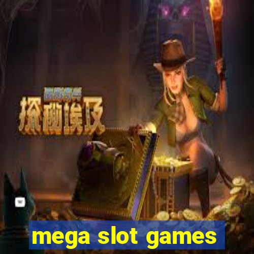 mega slot games