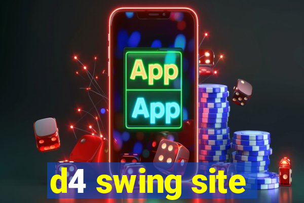 d4 swing site