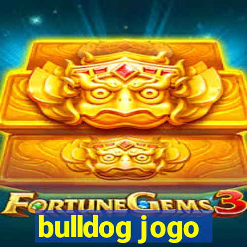 bulldog jogo