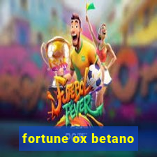 fortune ox betano