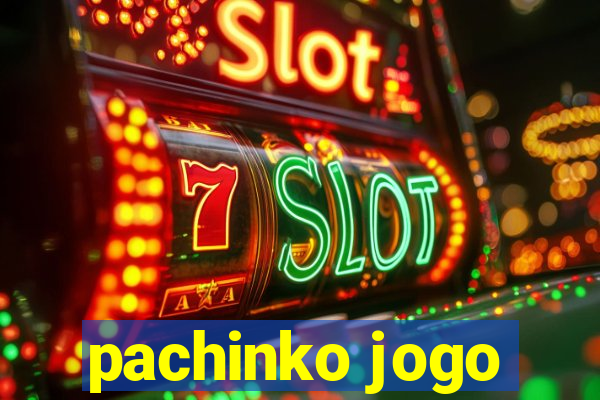 pachinko jogo