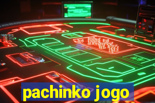 pachinko jogo