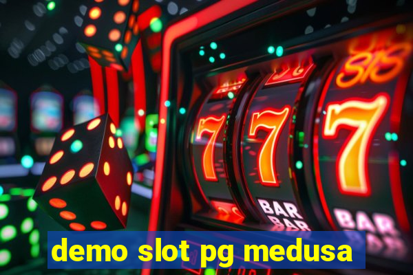 demo slot pg medusa