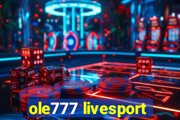 ole777 livesport