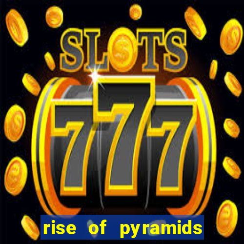 rise of pyramids slot demo