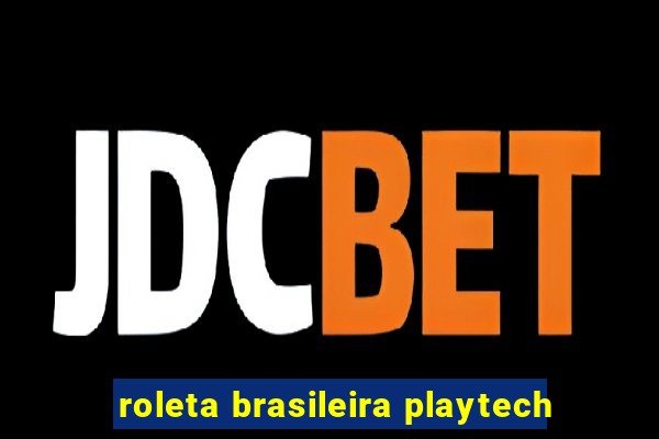 roleta brasileira playtech