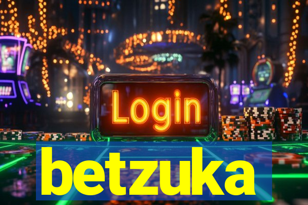 betzuka