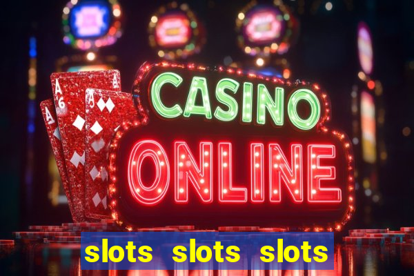 slots slots slots for fun free