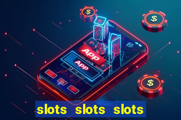 slots slots slots for fun free