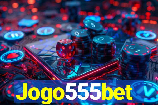 Jogo555bet