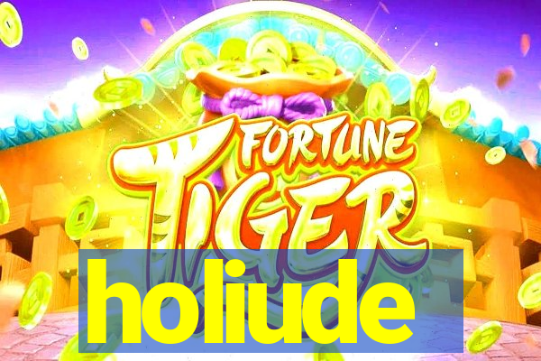 holiude