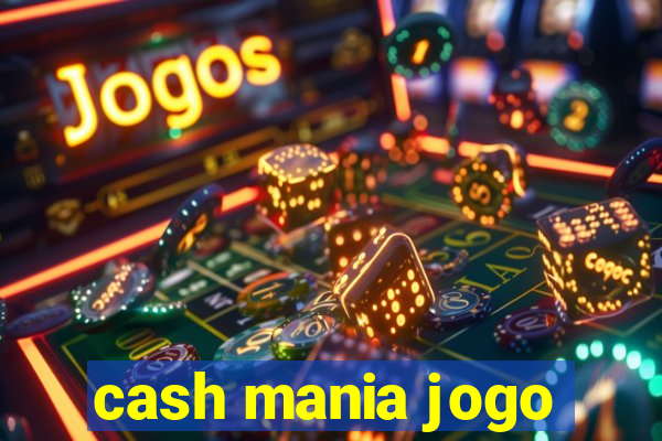 cash mania jogo