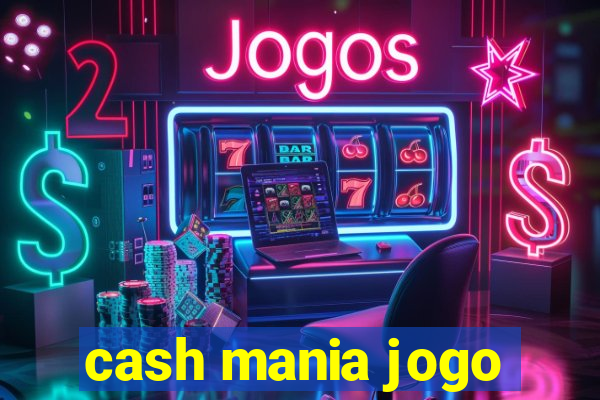 cash mania jogo